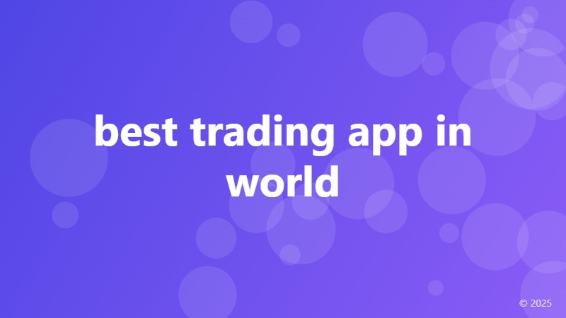 best trading app in world