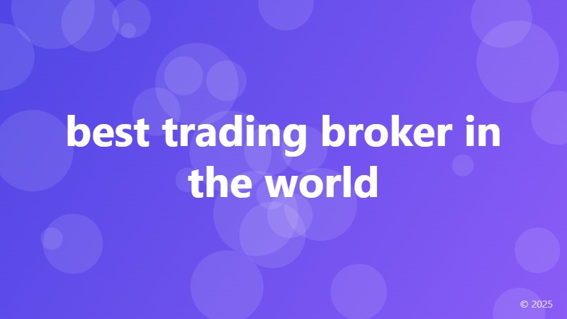 best trading broker in the world