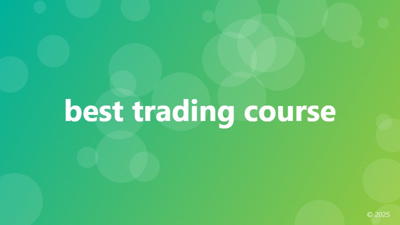 best trading course