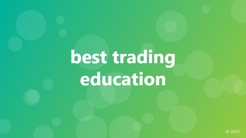 best trading education