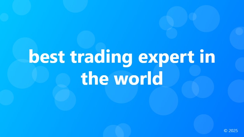 best trading expert in the world