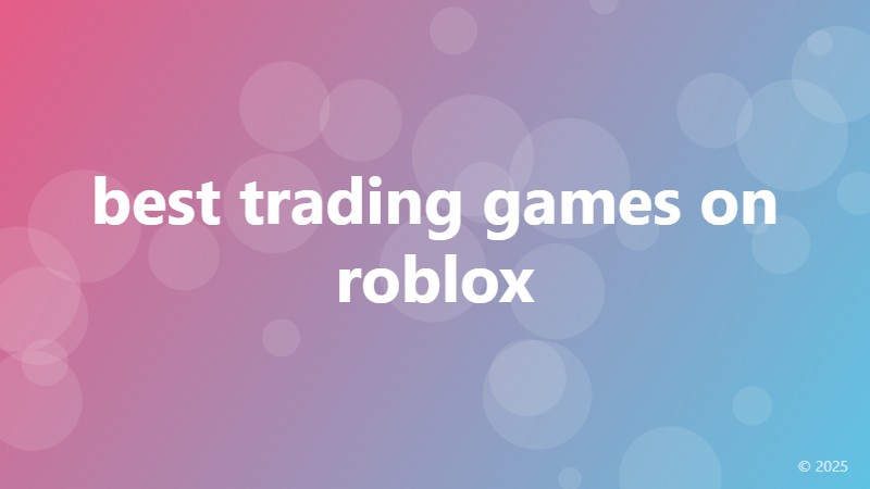 best trading games on roblox