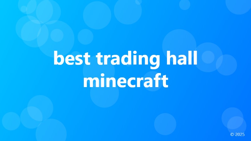 best trading hall minecraft