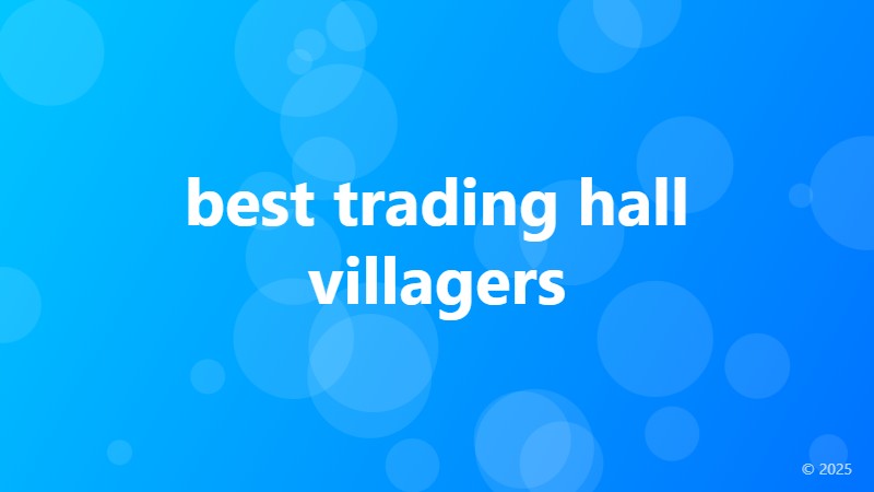 best trading hall villagers