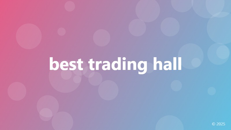best trading hall