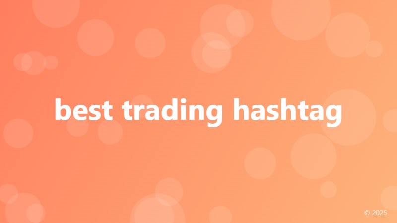 best trading hashtag