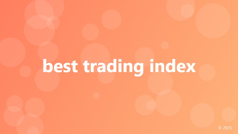 best trading index
