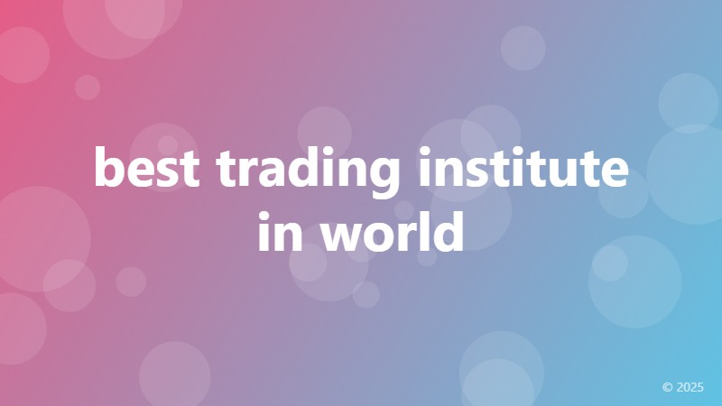 best trading institute in world