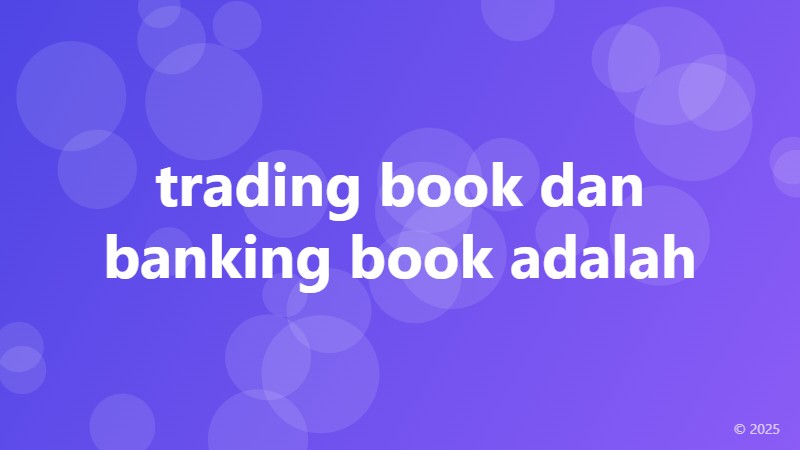 trading book dan banking book adalah