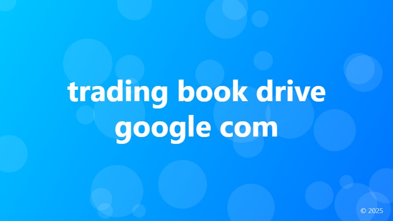trading book drive google com